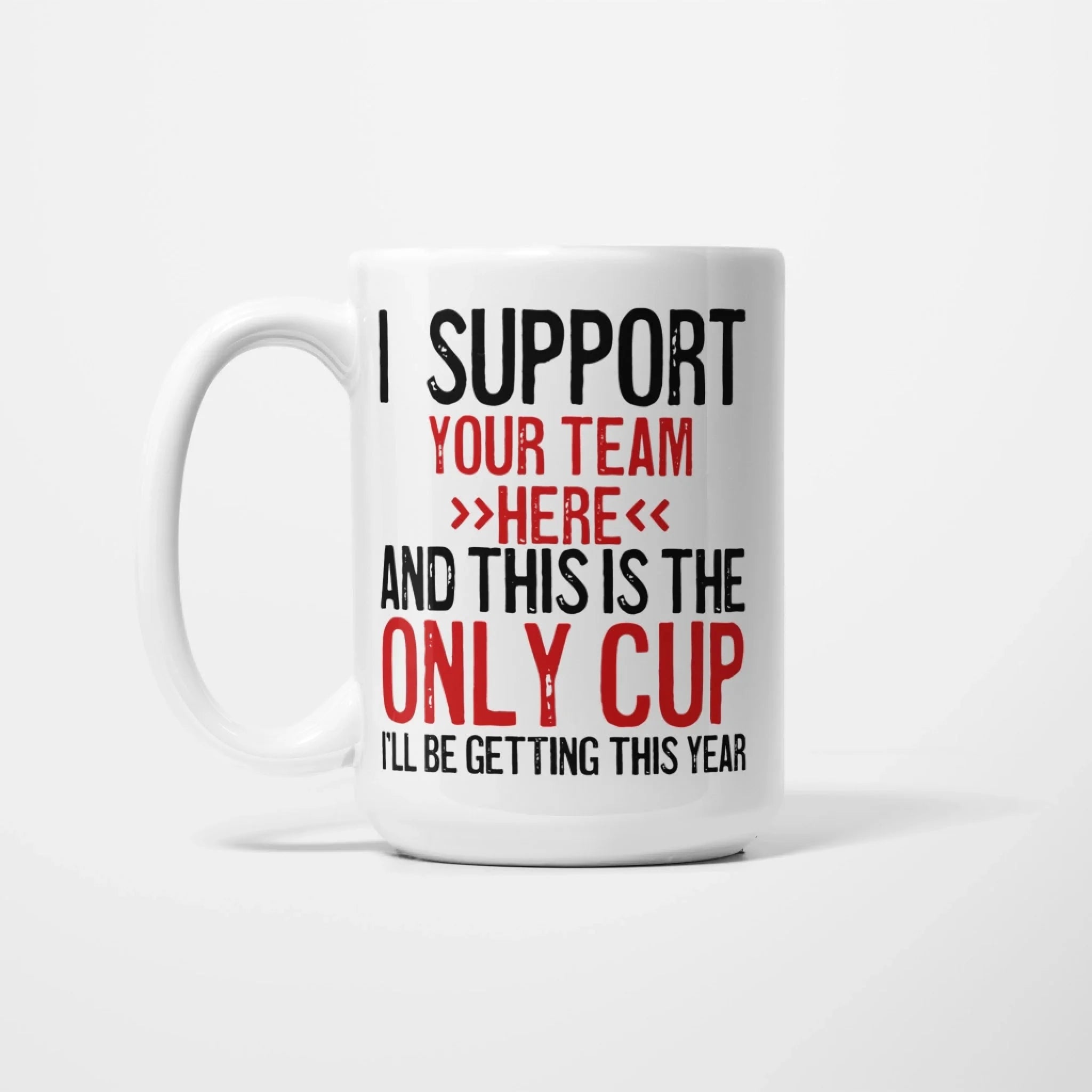 Personalised I Support Team Mug