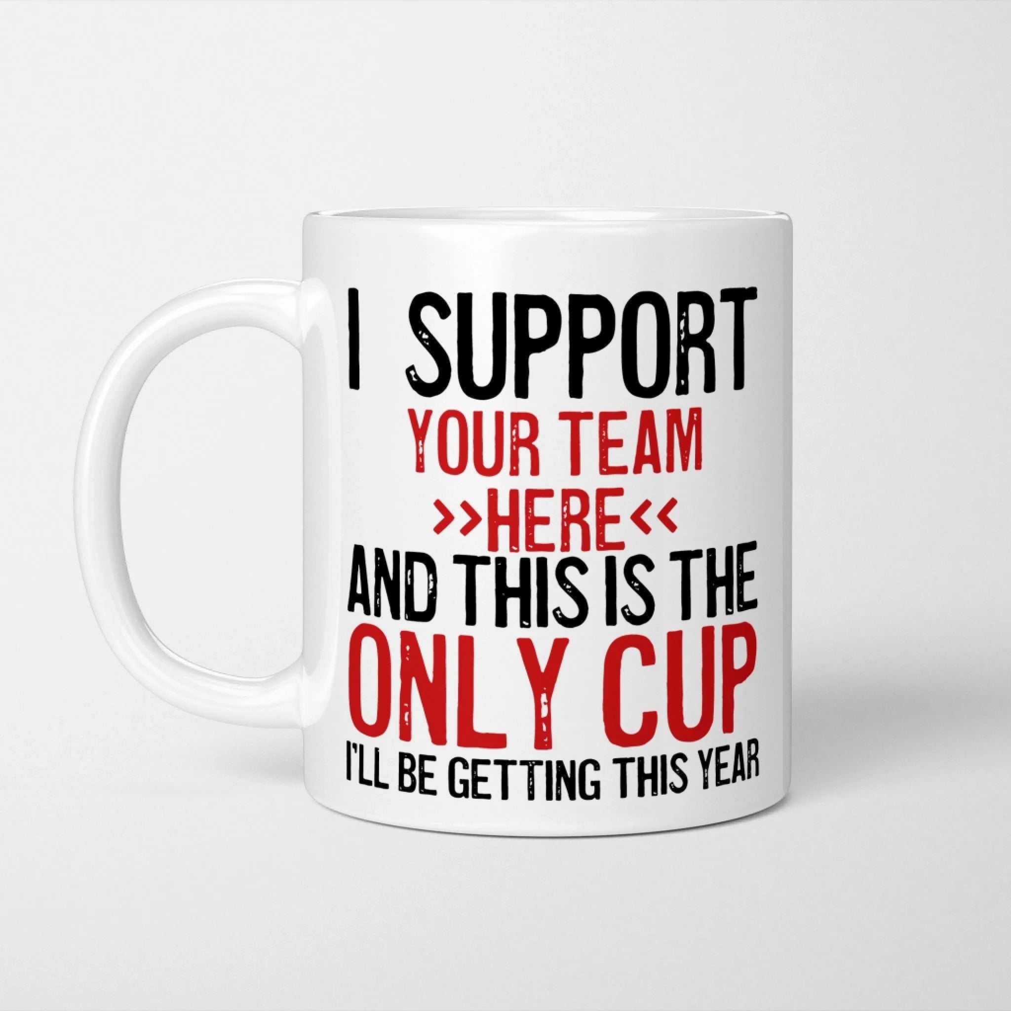Personalised I Support Team Mug