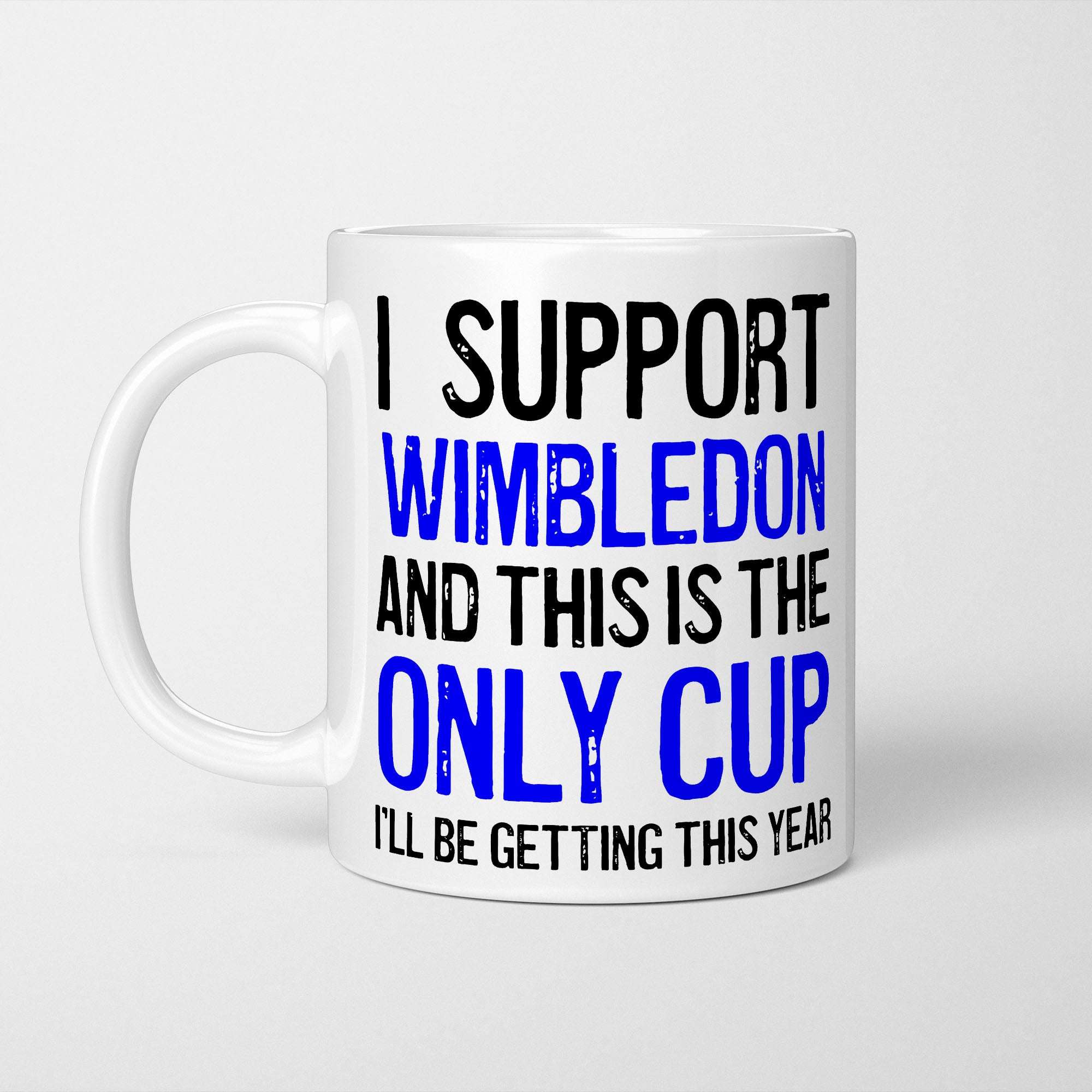 I Support Wimbledon Mug