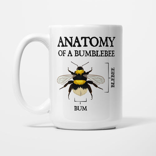 The 15oz Anatomy of a Bumblebee mug, white ceramic with a detailed illustration of a bumblebee under the heading 'Anatomy of a Bumblebee', labelled with two joke anatomical brackets