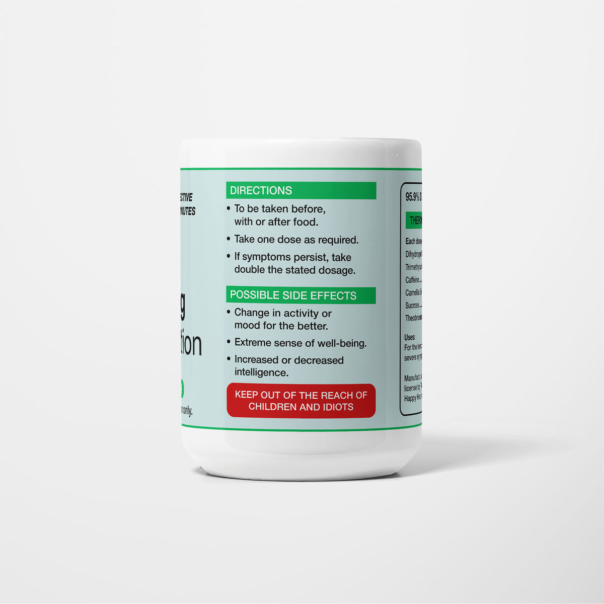 Reverse of the 15oz Anti-Snoring Medication mug: directions to take one dose as required and double it if symptoms persist, side effects including an extreme sense of well-being, and a red panel reading keep out of the reach of children and idiots