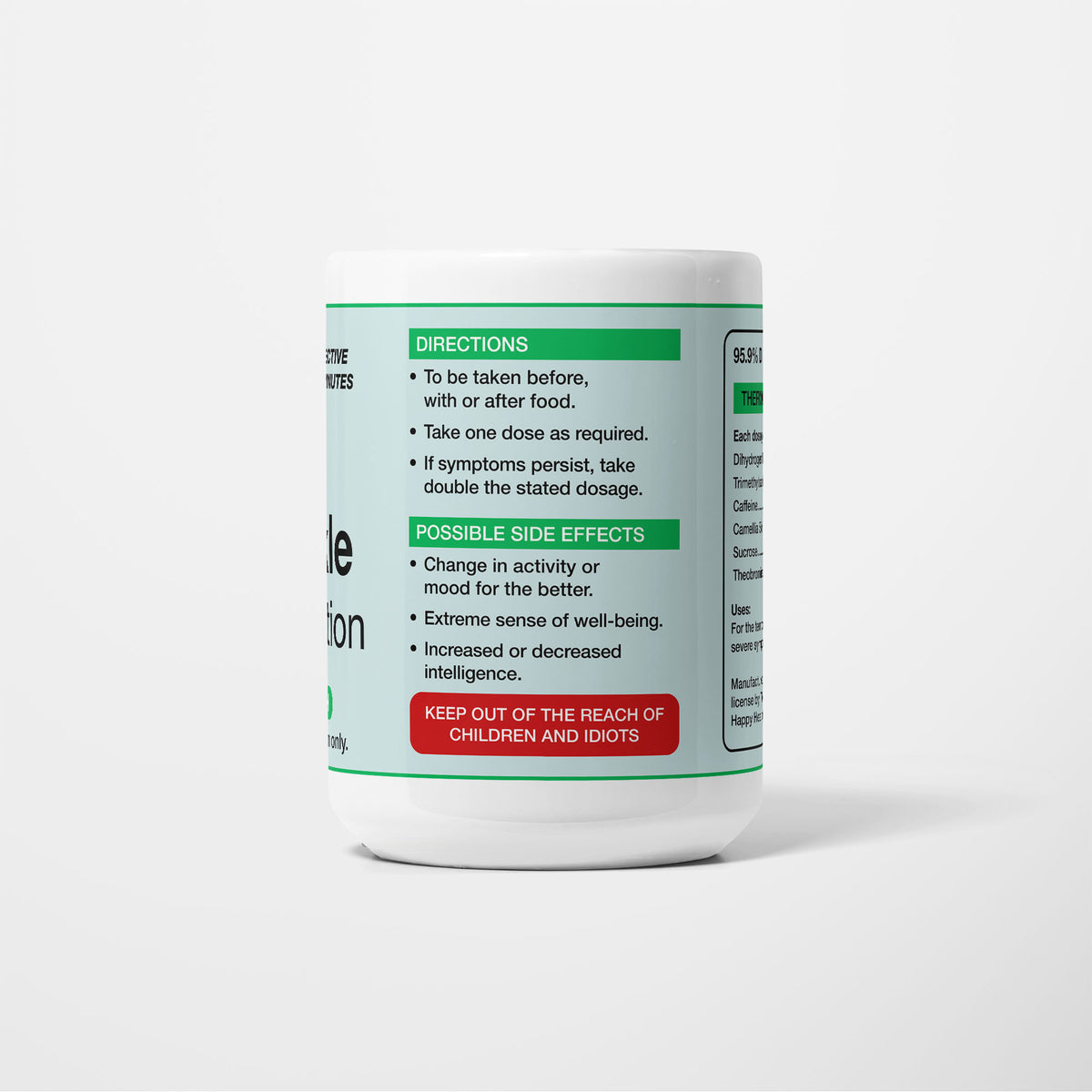 Reverse of the 15oz Anti-Wrinkle Medication mug: directions to take one dose as required and double it if symptoms persist, side effects including an extreme sense of well-being, and a red panel reading keep out of the reach of children and idiots
