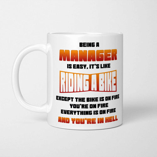 Being A Manager Is Easy Mug