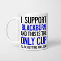 I Support Blackburn Mug