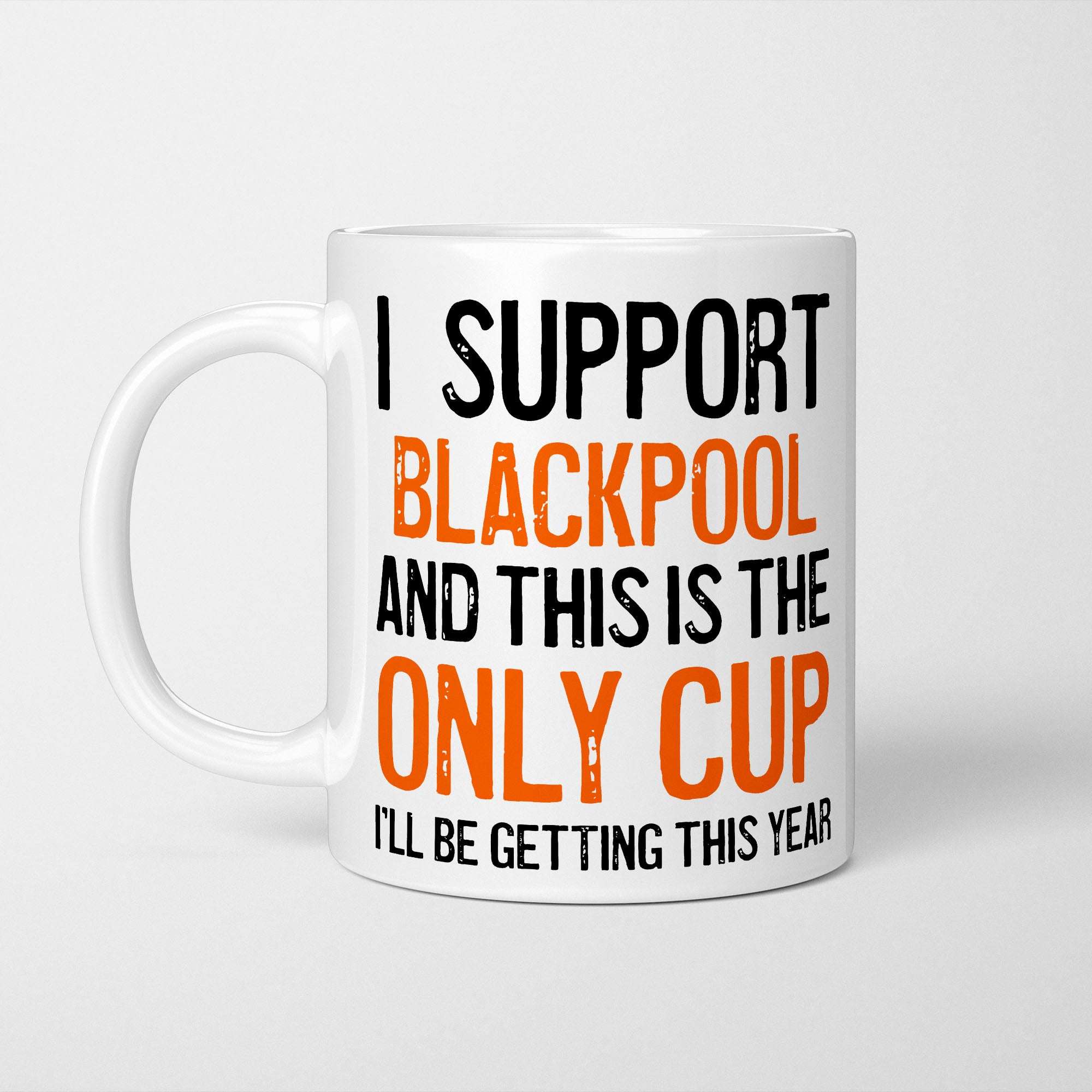 I Support Blackpool Mug