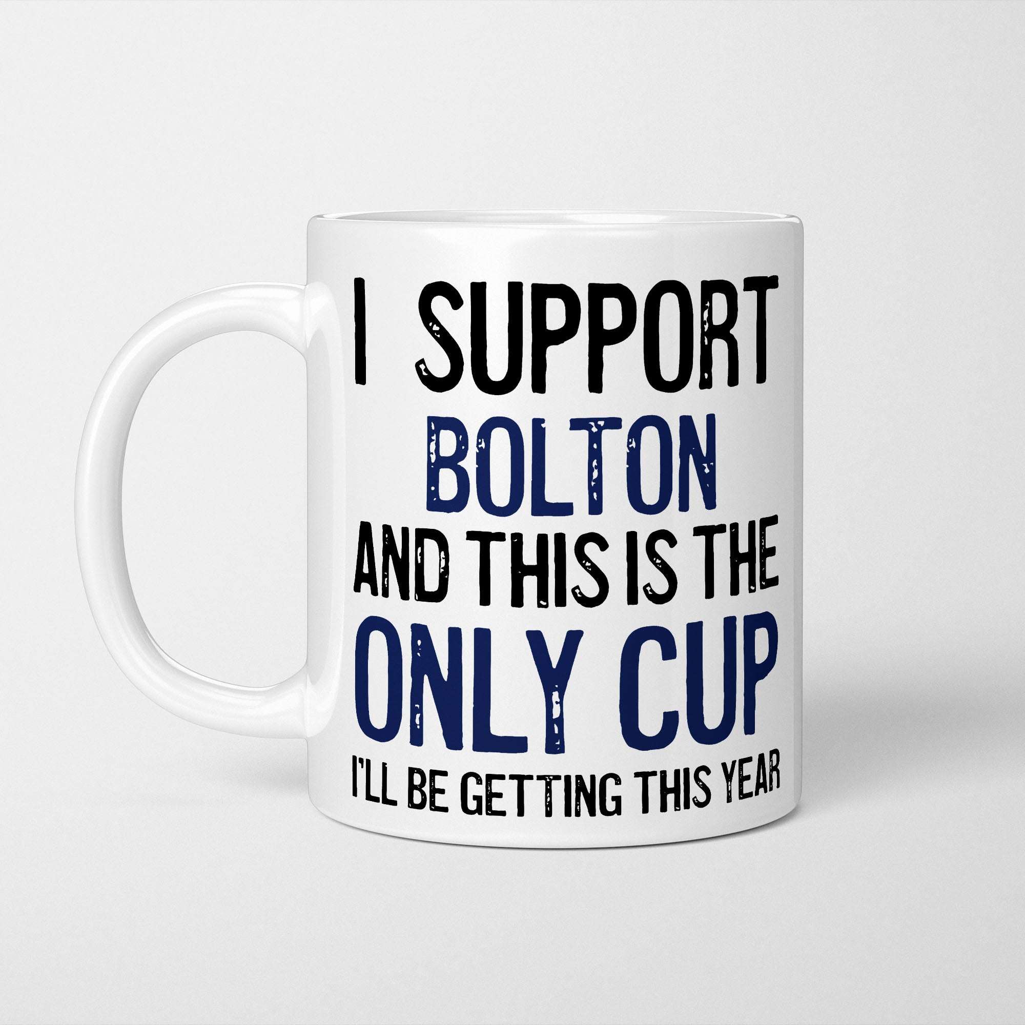 I Support Bolton Mug