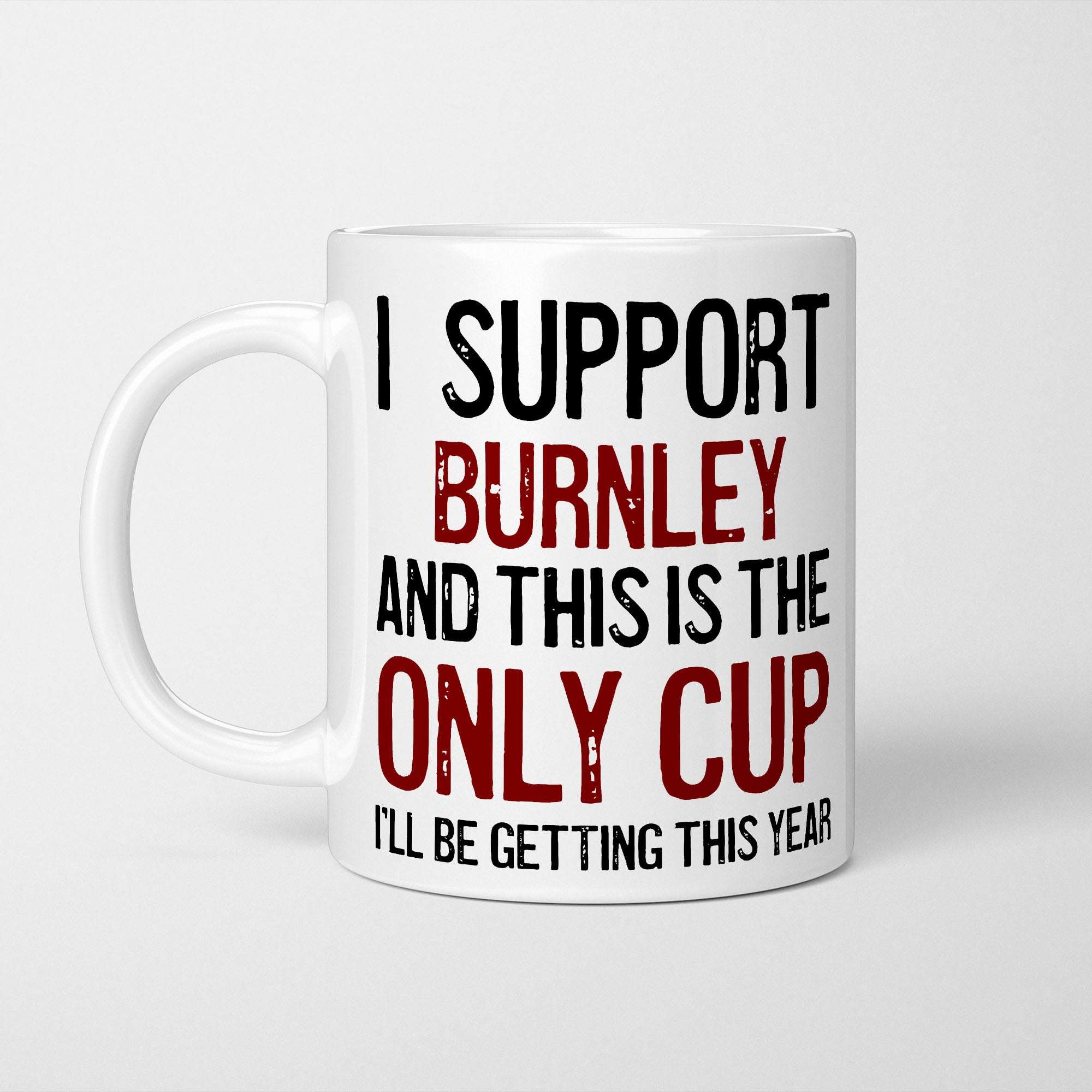 I Support Burnley Mug
