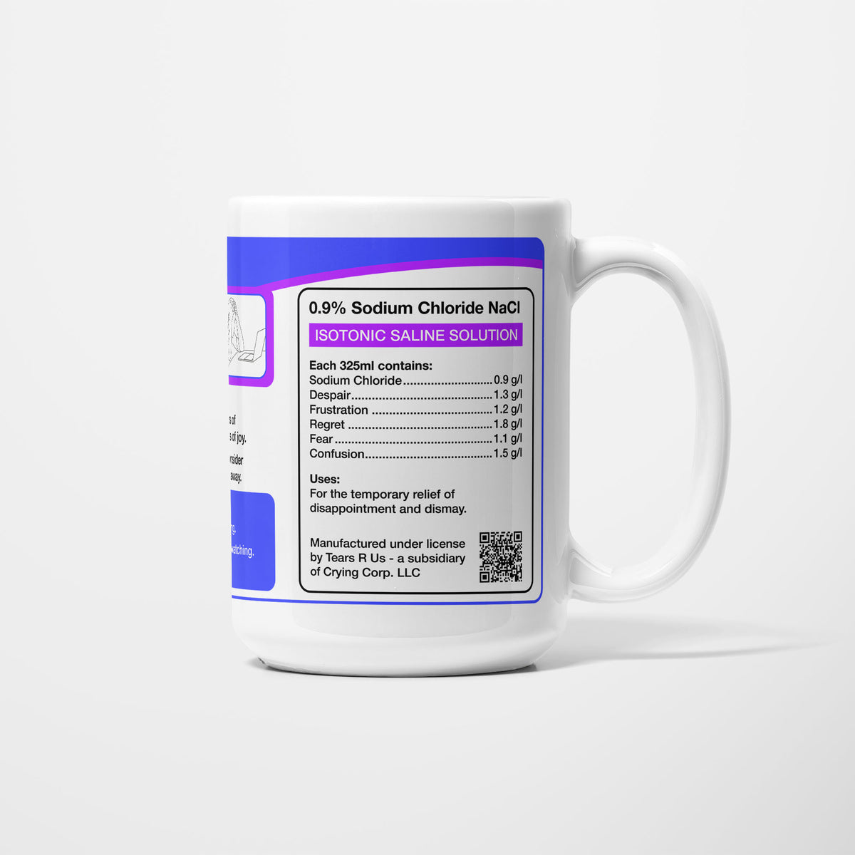 Side of the 15oz Criminology Student Tears mug: ingredients panel listing 0.9% sodium chloride with despair, frustration, regret, fear and confusion