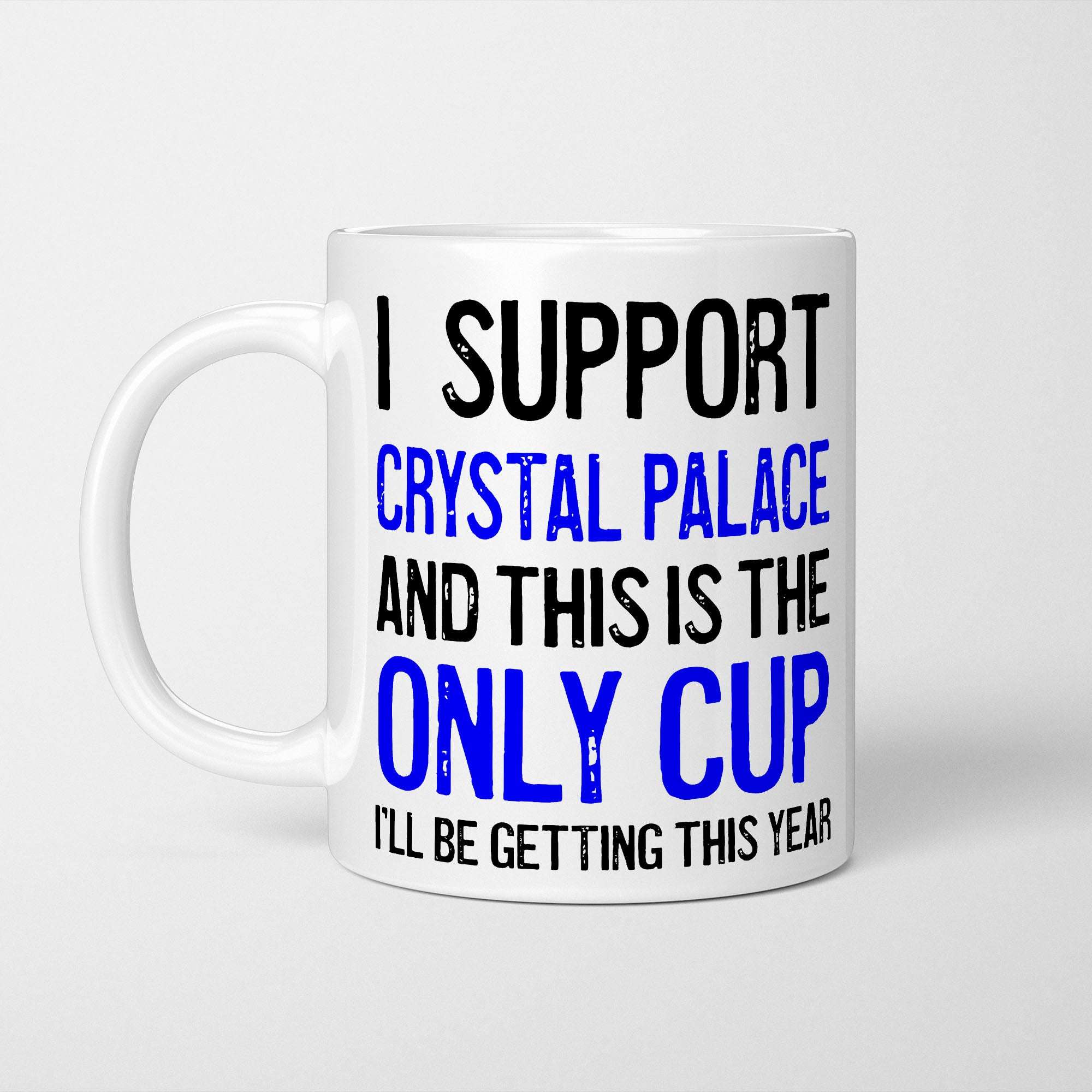 I Support Palace Mug
