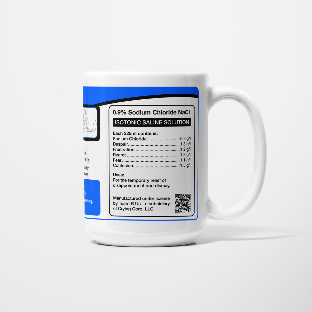 Side of the 15oz Dentistry Student Tears mug: ingredients panel listing 0.9% sodium chloride with despair, frustration, regret, fear and confusion