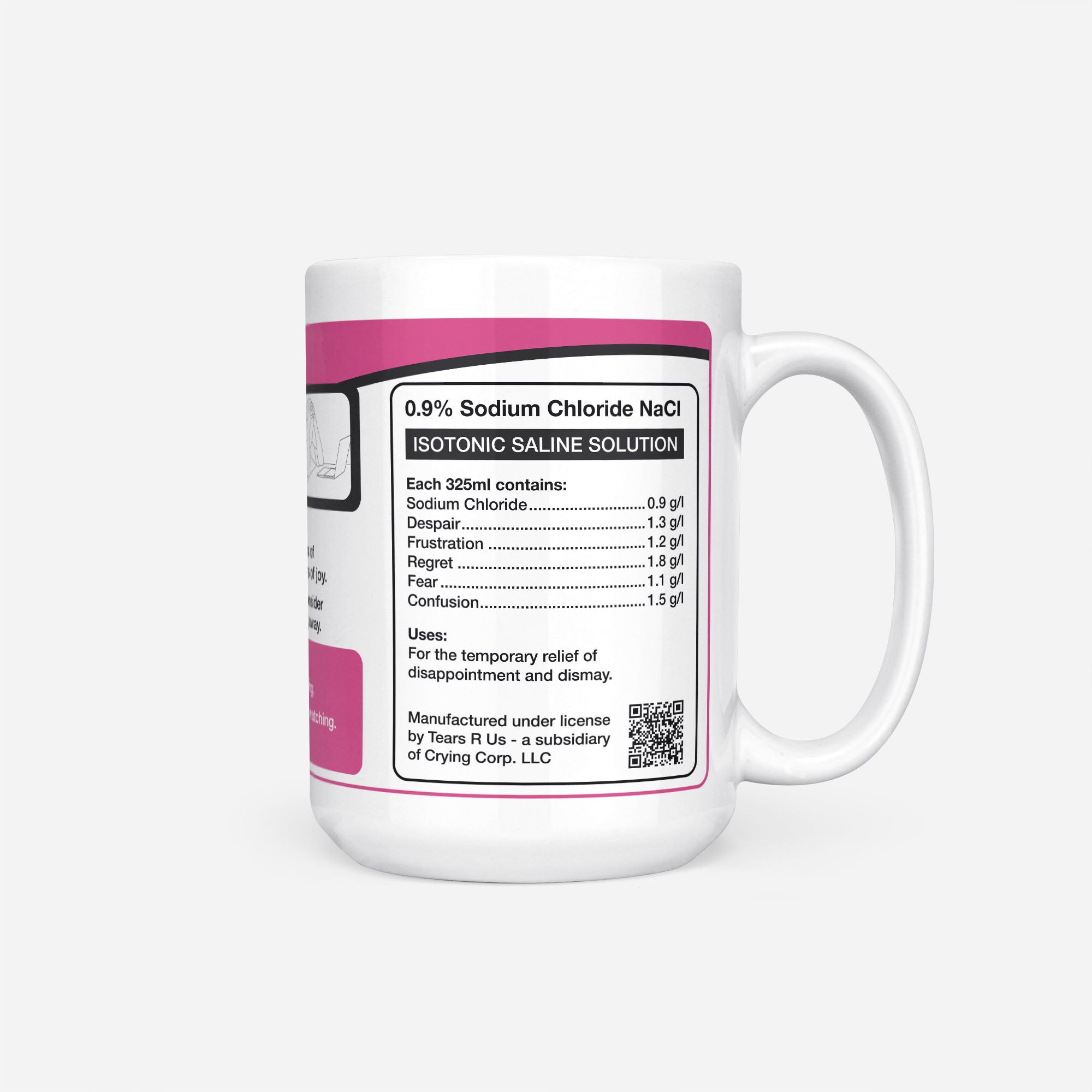 Side of the 15oz Drama Student Tears mug: ingredients panel listing 0.9% sodium chloride with despair, frustration, regret, fear and confusion