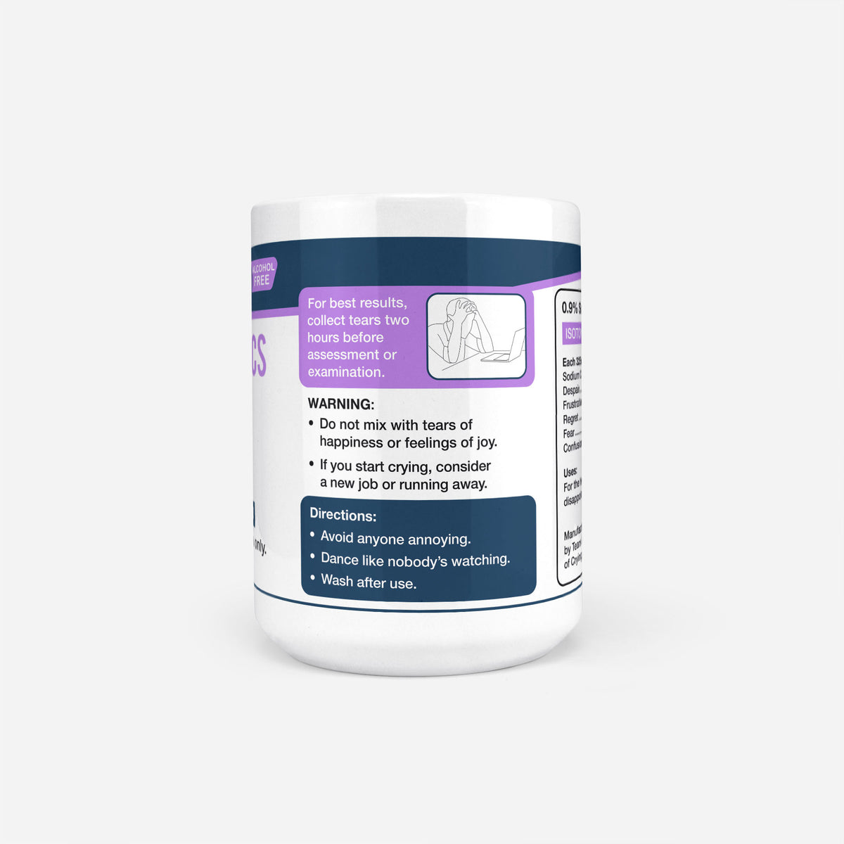 Reverse of the 15oz Economics Student Tears mug: warning panel reading do not mix with tears of happiness or feelings of joy, with directions to avoid anyone annoying and wash after use