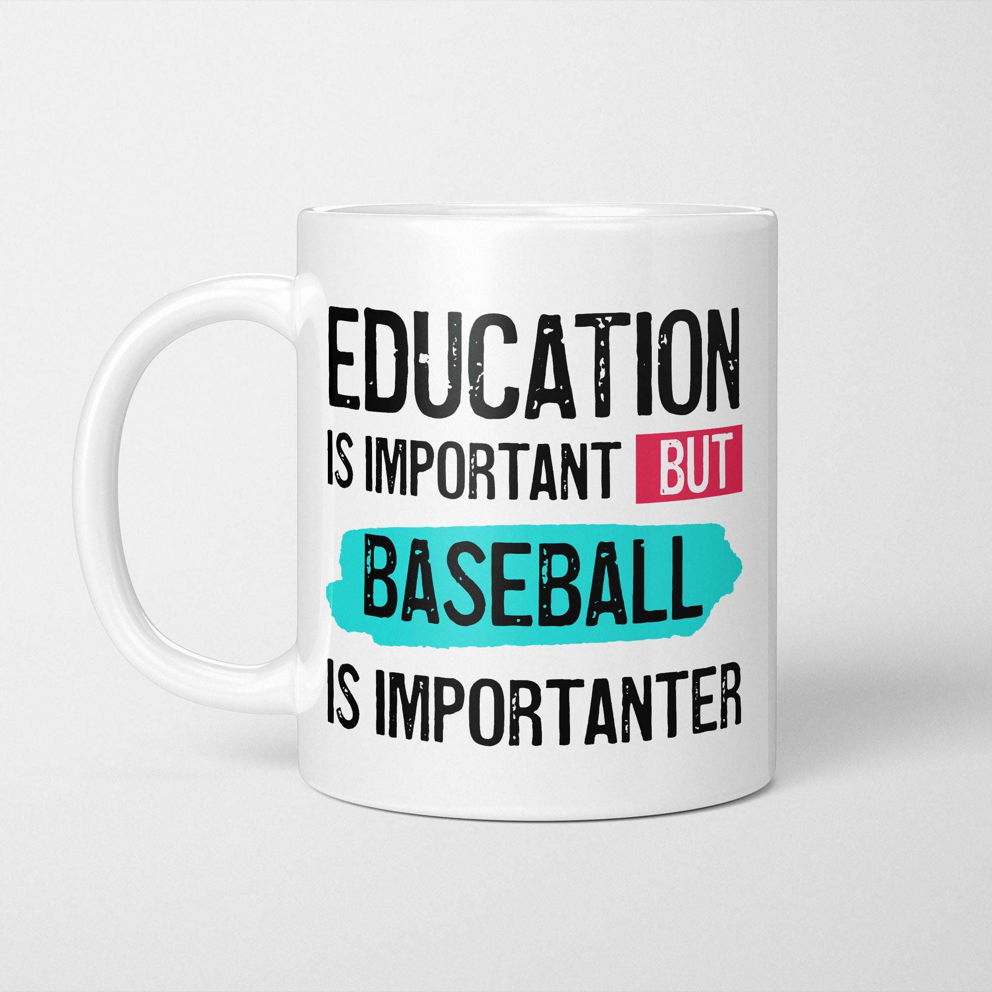 Education is Important but Baseball Is Importanter Mug
