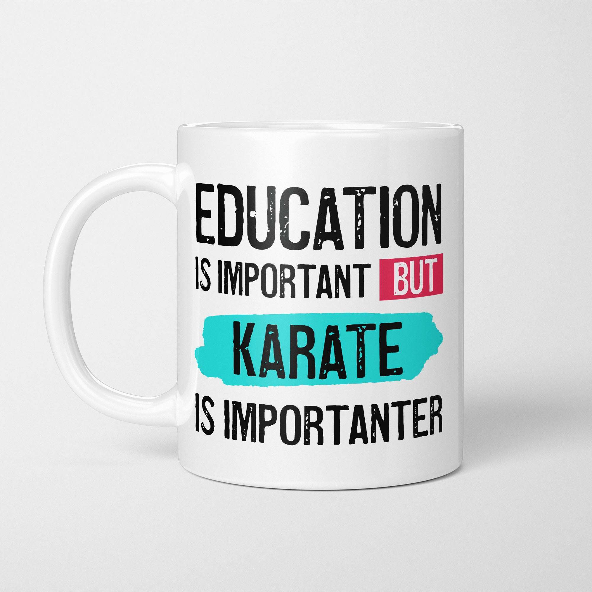 Education is Important but Karate Is Importanter Mug
