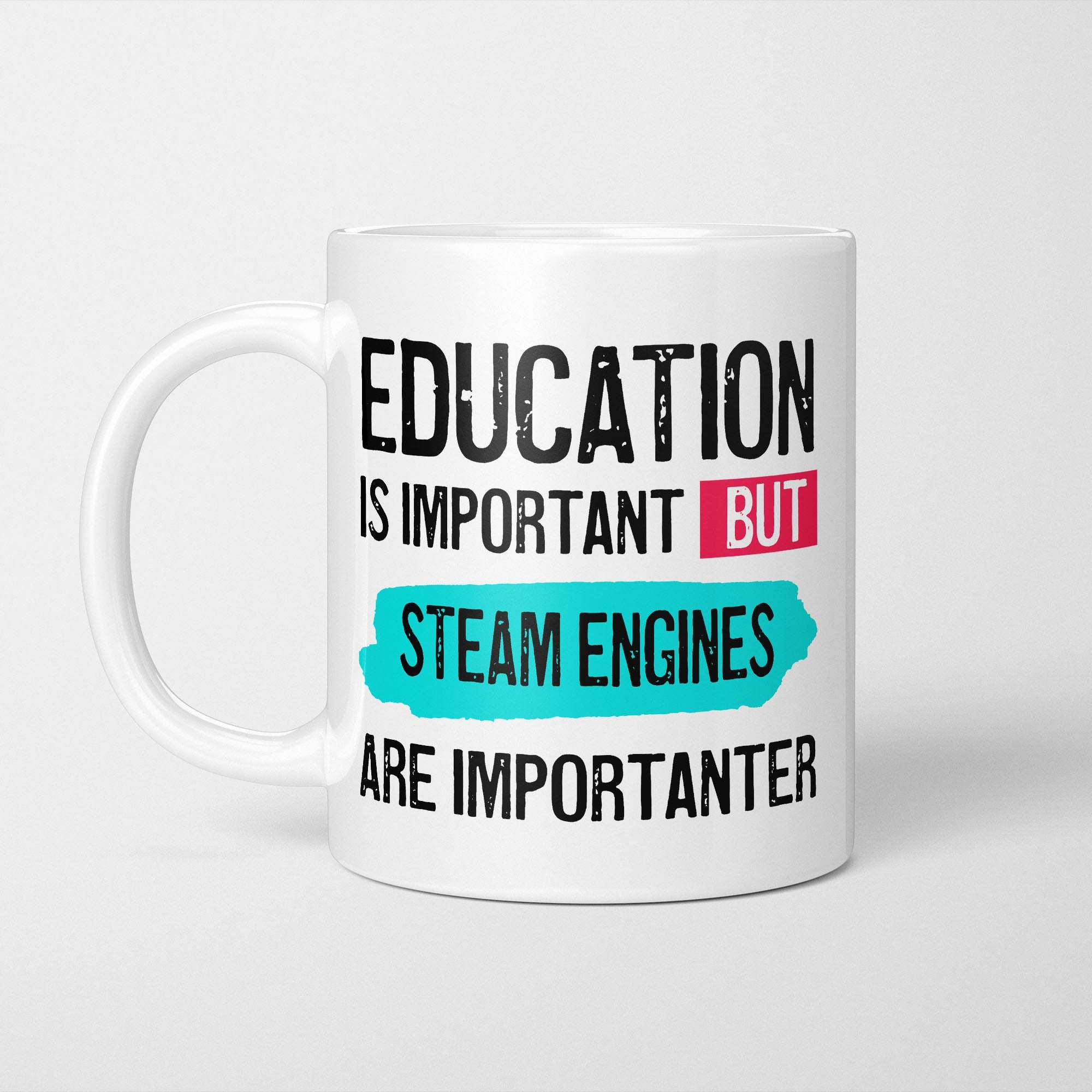 Education is Important but Steam Engines are Importanter Mug