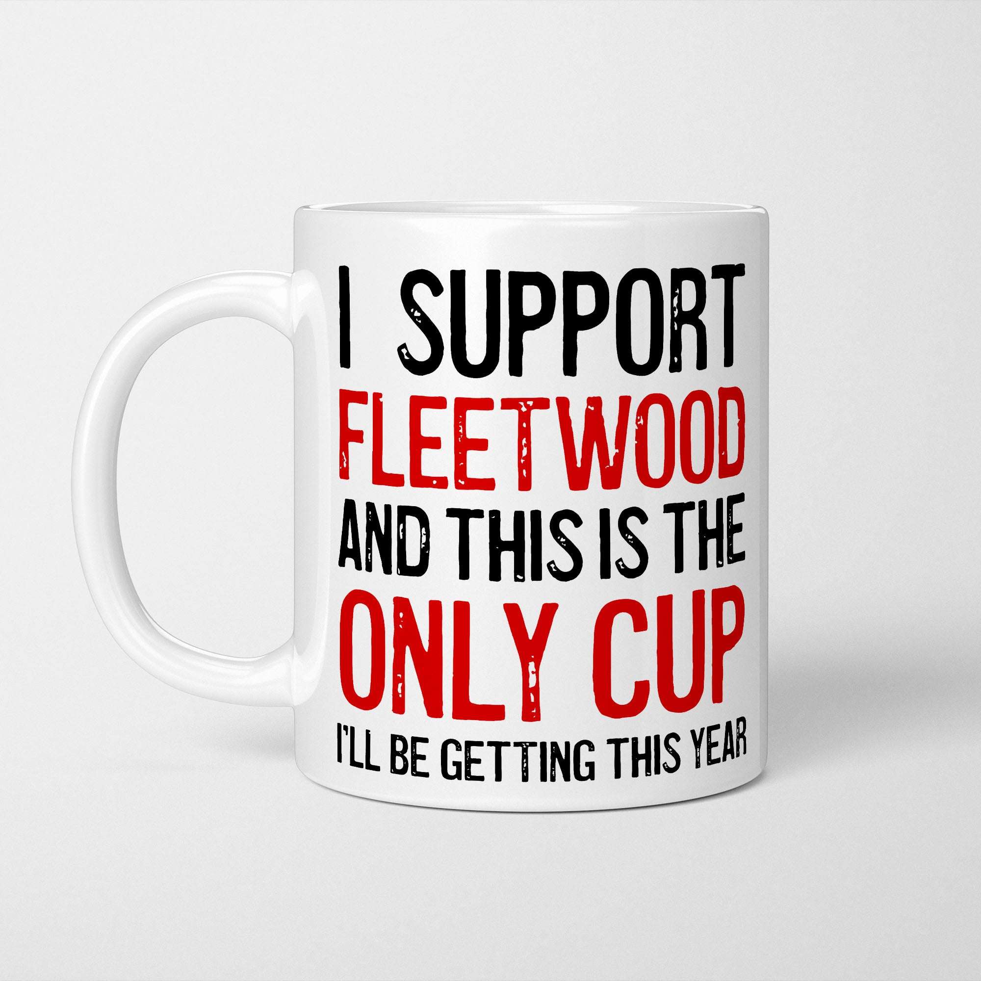 I Support Fleetwood Mug