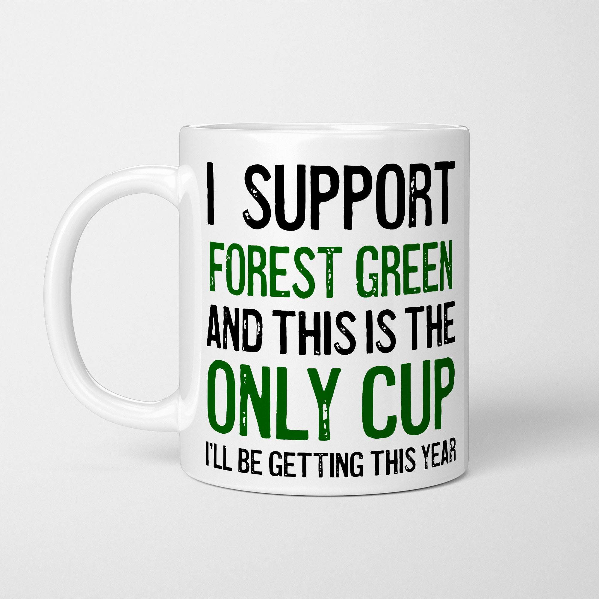 I Support Forest Green Mug