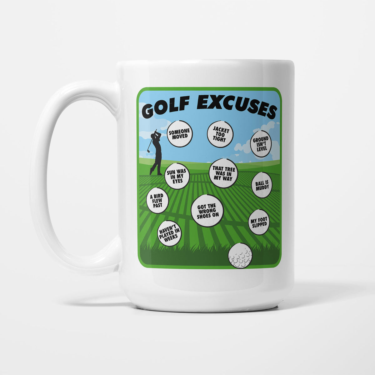 The 15oz Golf Excuses mug, white ceramic illustrated with a golfer on a green fairway surrounded by golf-ball speech bubbles listing excuses such as 'sun was in my eyes' and 'a bird flew past'