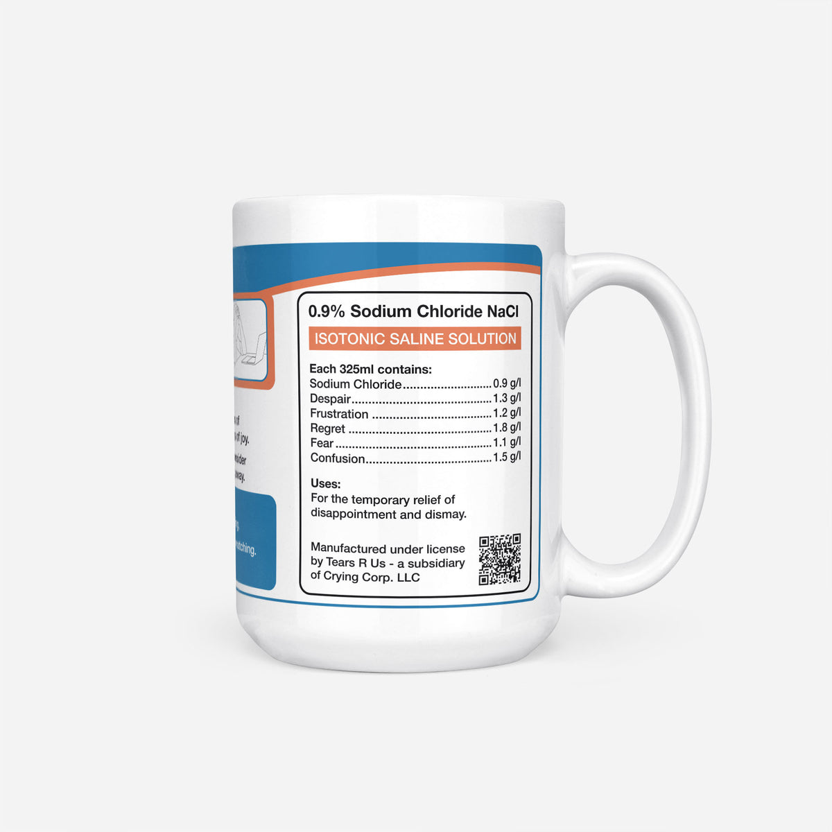Side of the 15oz Graduate Student Tears mug: ingredients panel listing 0.9% sodium chloride with despair, frustration, regret, fear and confusion