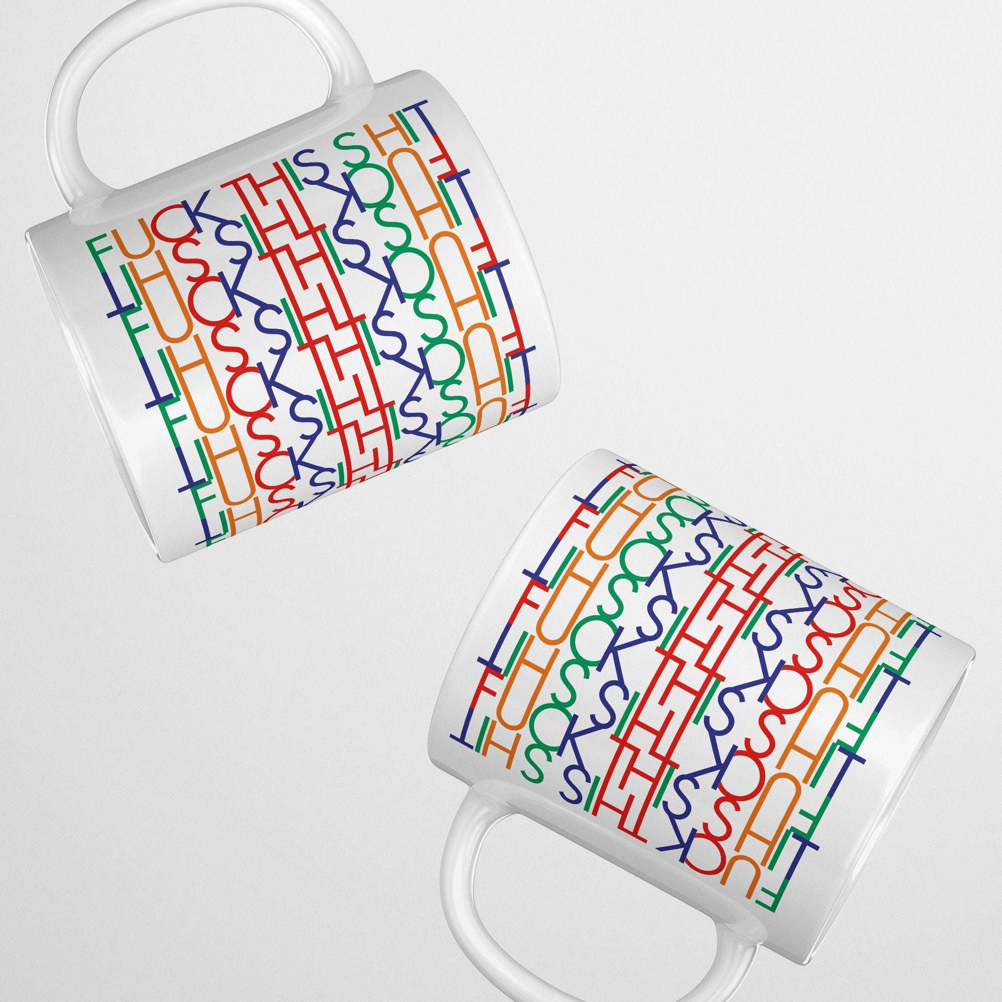 Funny Hidden Message Mug: "F*ck This Sh*t"