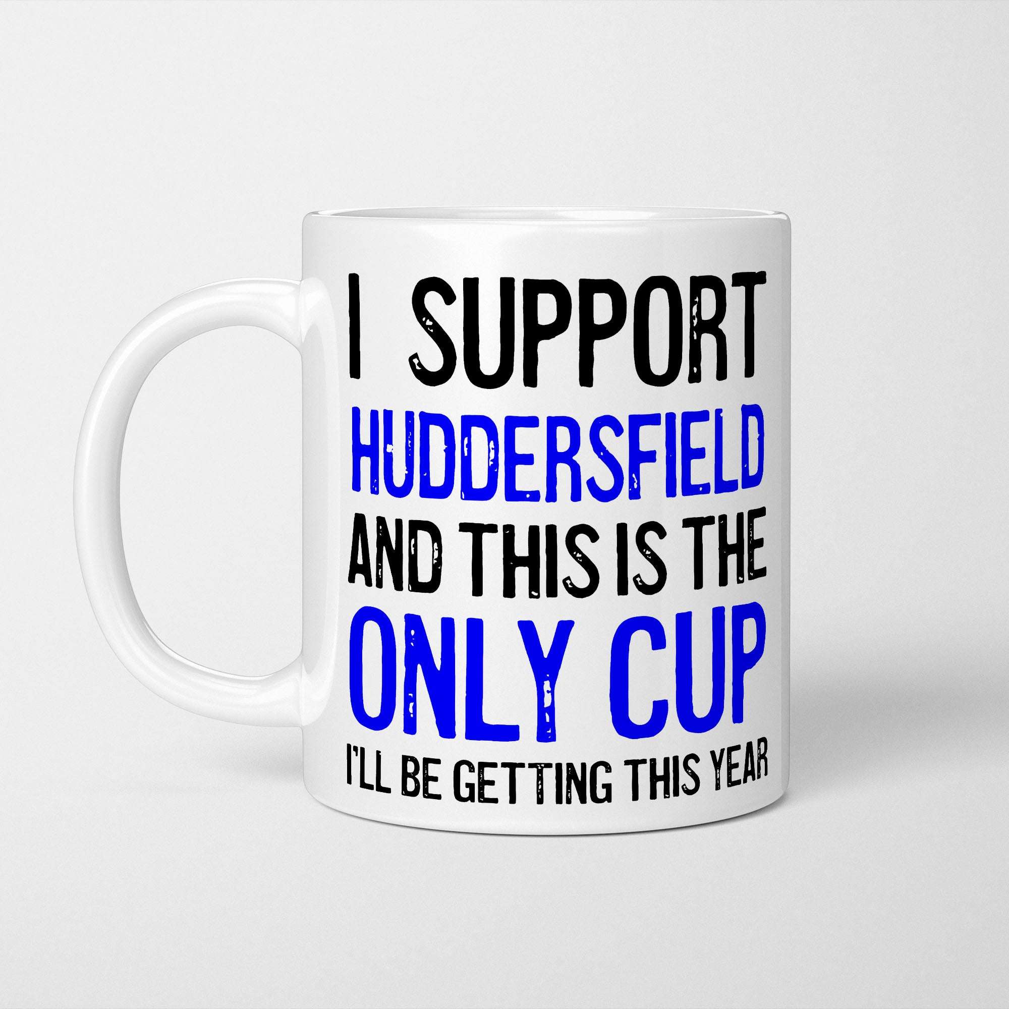 I Support Huddersfield Mug
