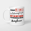 I'm Thinking About Aeroplanes Mug