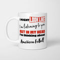 I'm Thinking About American Football Mug
