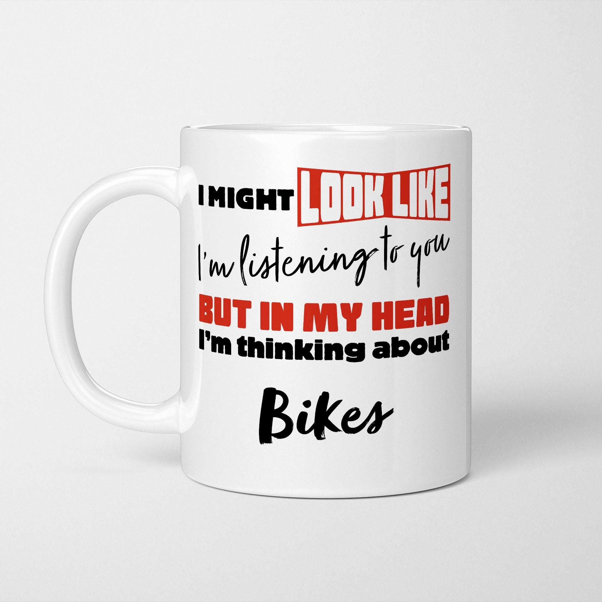 I'm Thinking About Bikes Mug