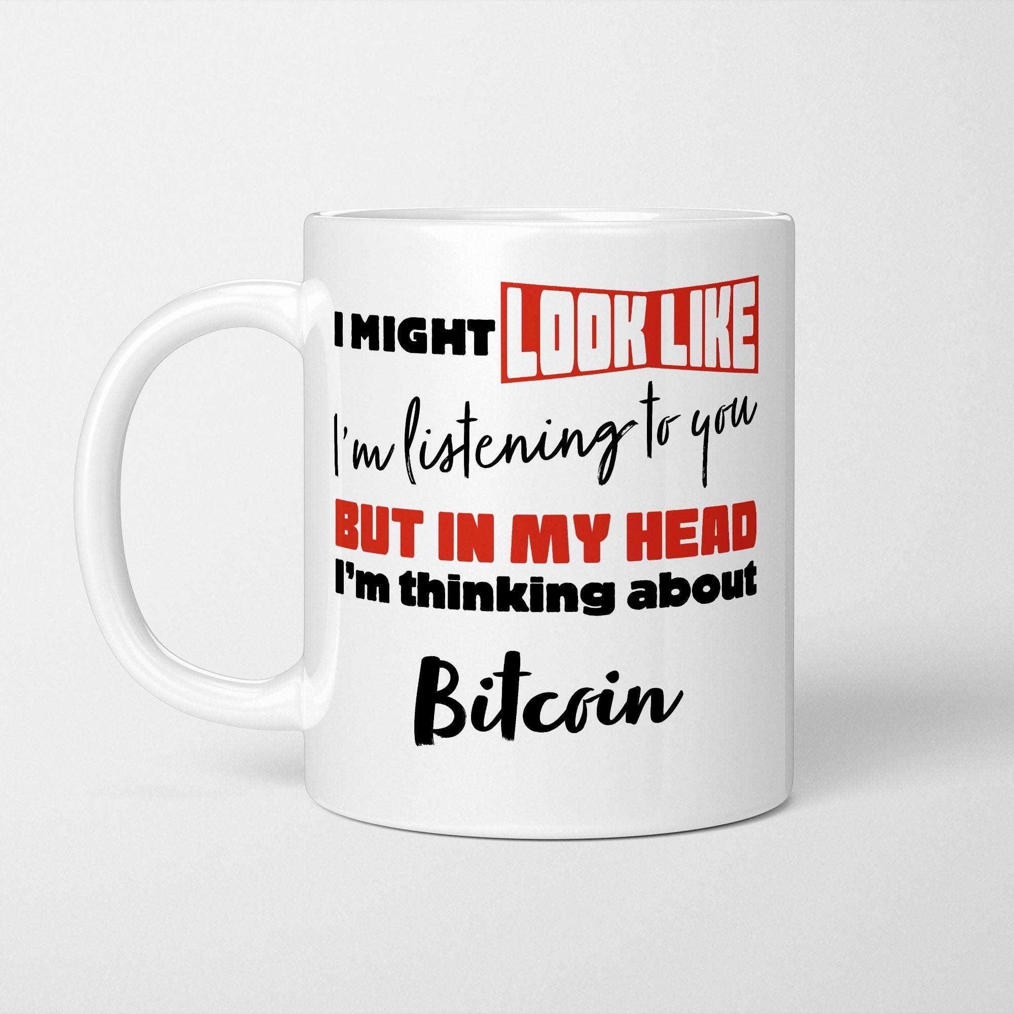 I'm Thinking About Bitcoin Mug