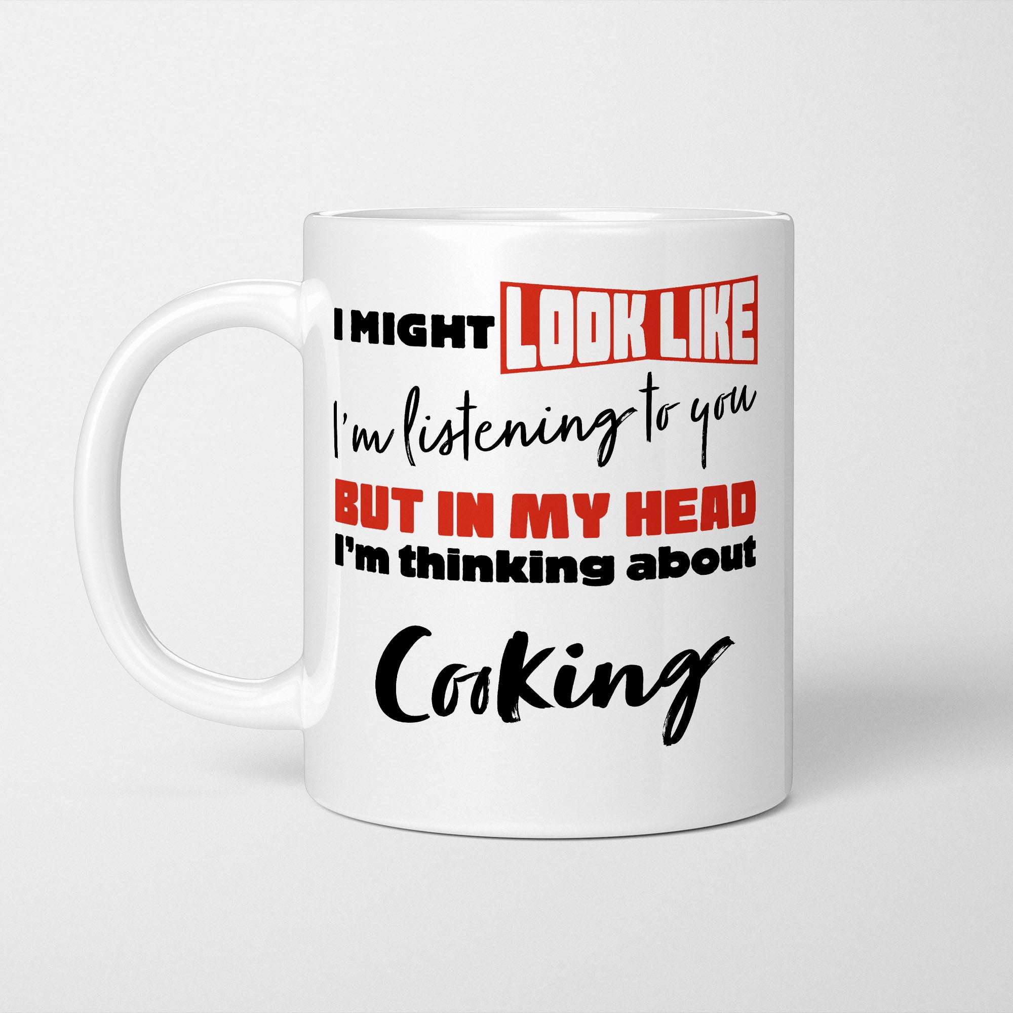 I'm Thinking About Cooking Mug