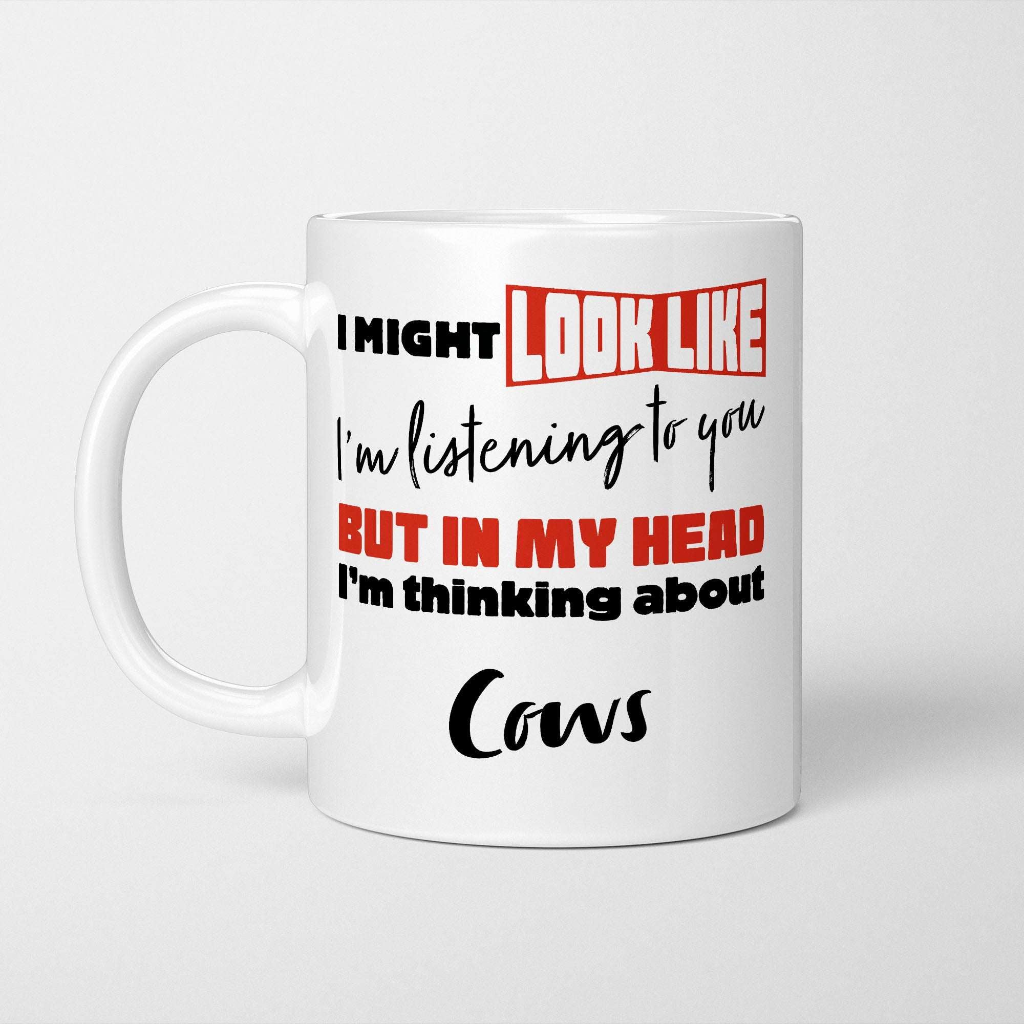 I'm Thinking About Cows Mug