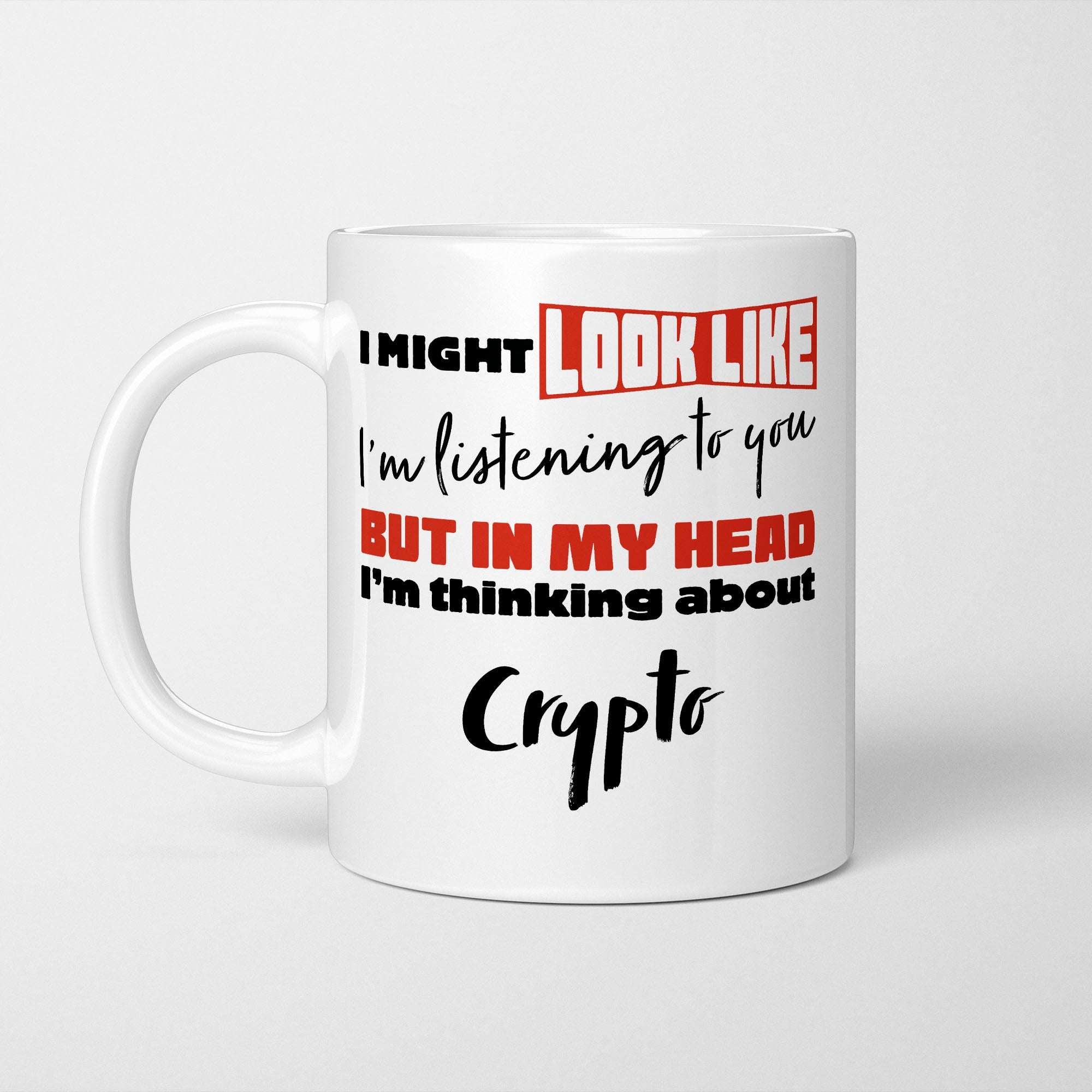 I'm Thinking About Crypto Mug