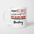 I'm Thinking About Hockey Mug