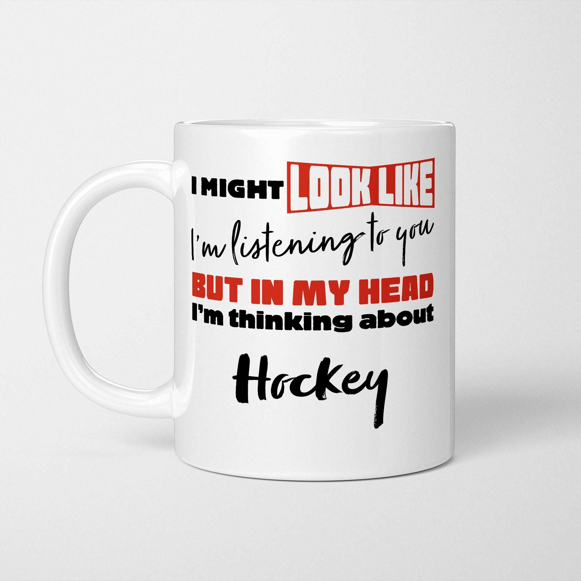 I'm Thinking About Hockey Mug