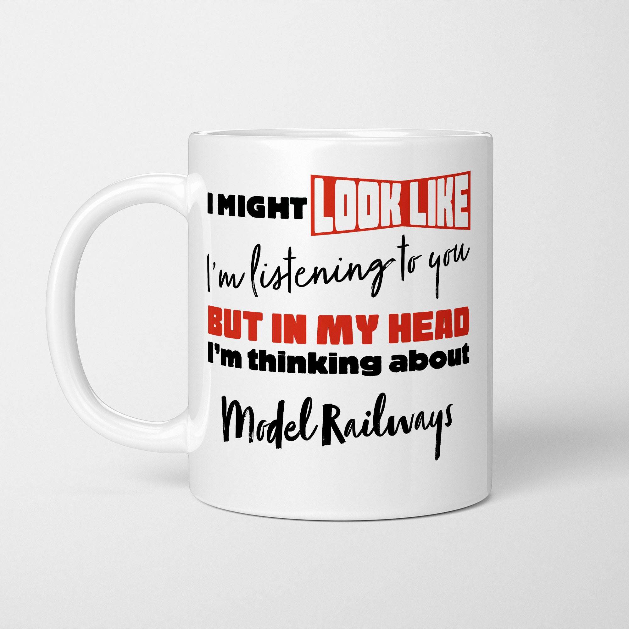 I'm Thinking About Model Railways Mug