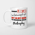 I'm Thinking About Philosophy Mug