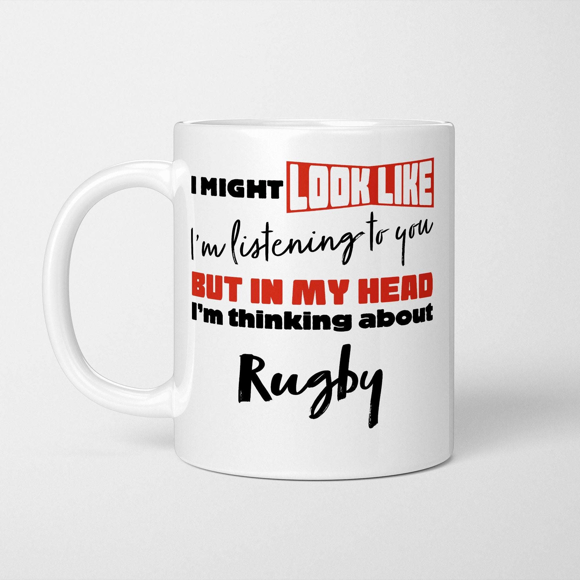 I'm Thinking About Rugby Mug