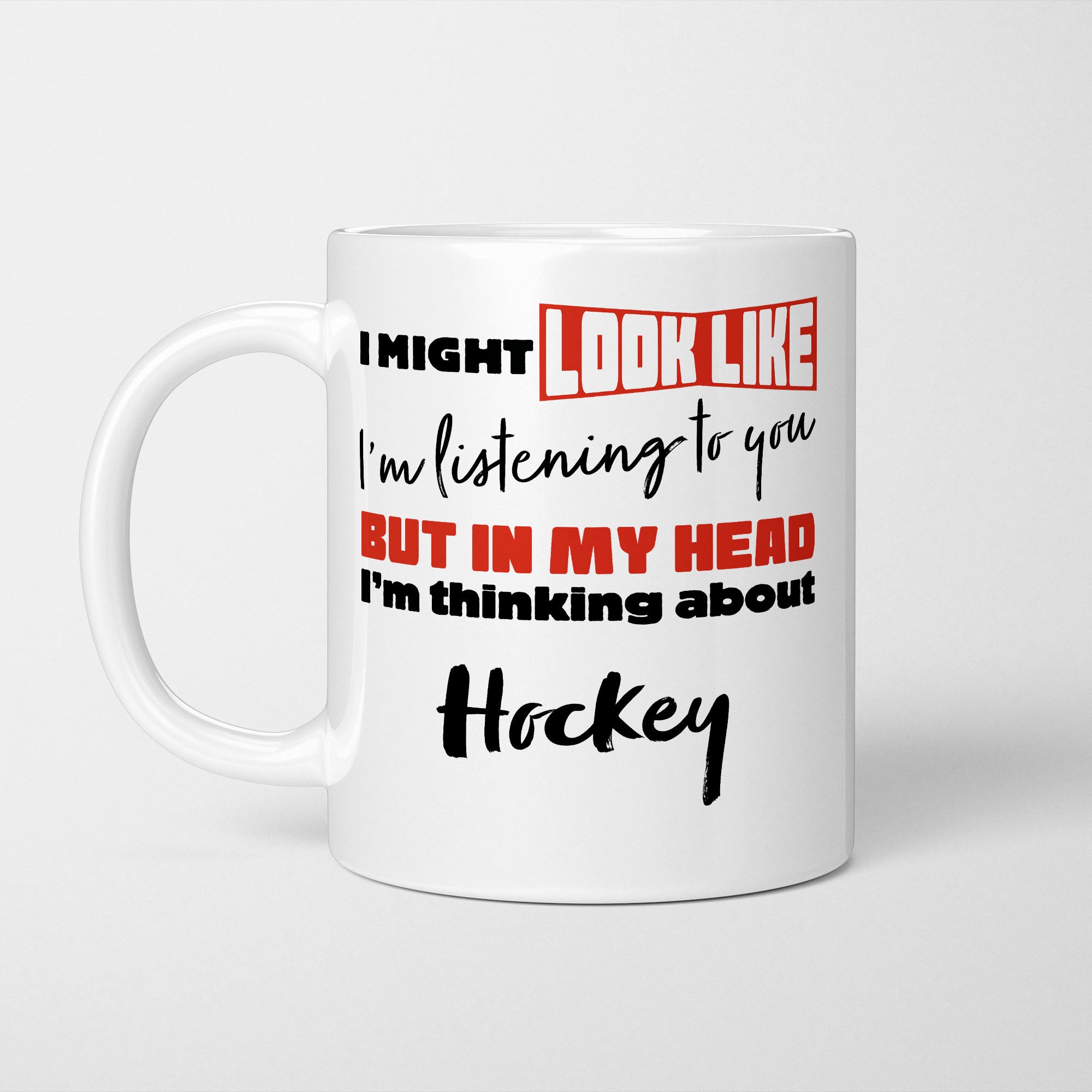 I'm Thinking About Hockey Mug
