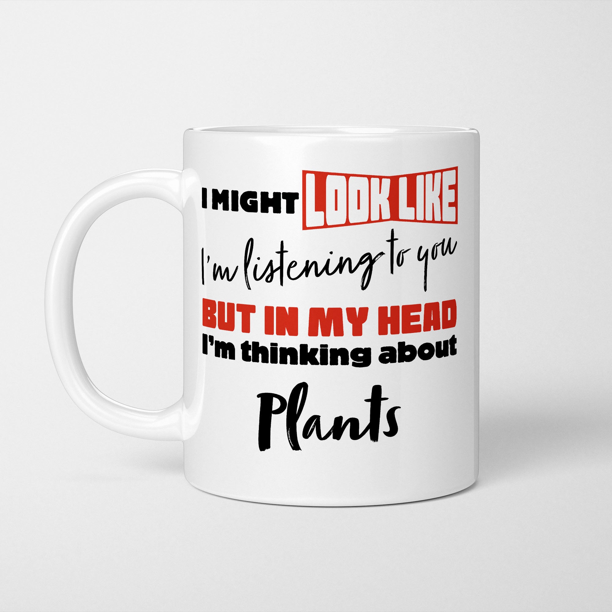 I'm Thinking About Plants Mug