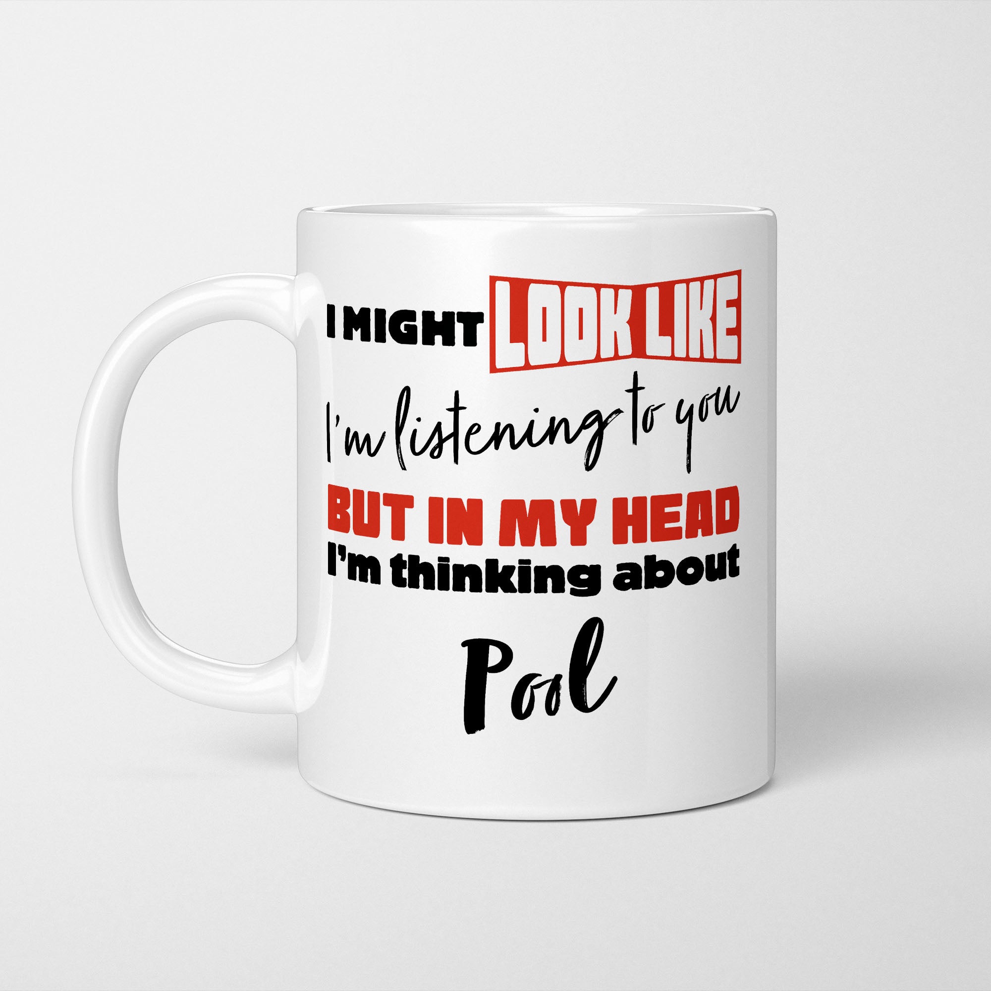 I'm Thinking About Pool Mug
