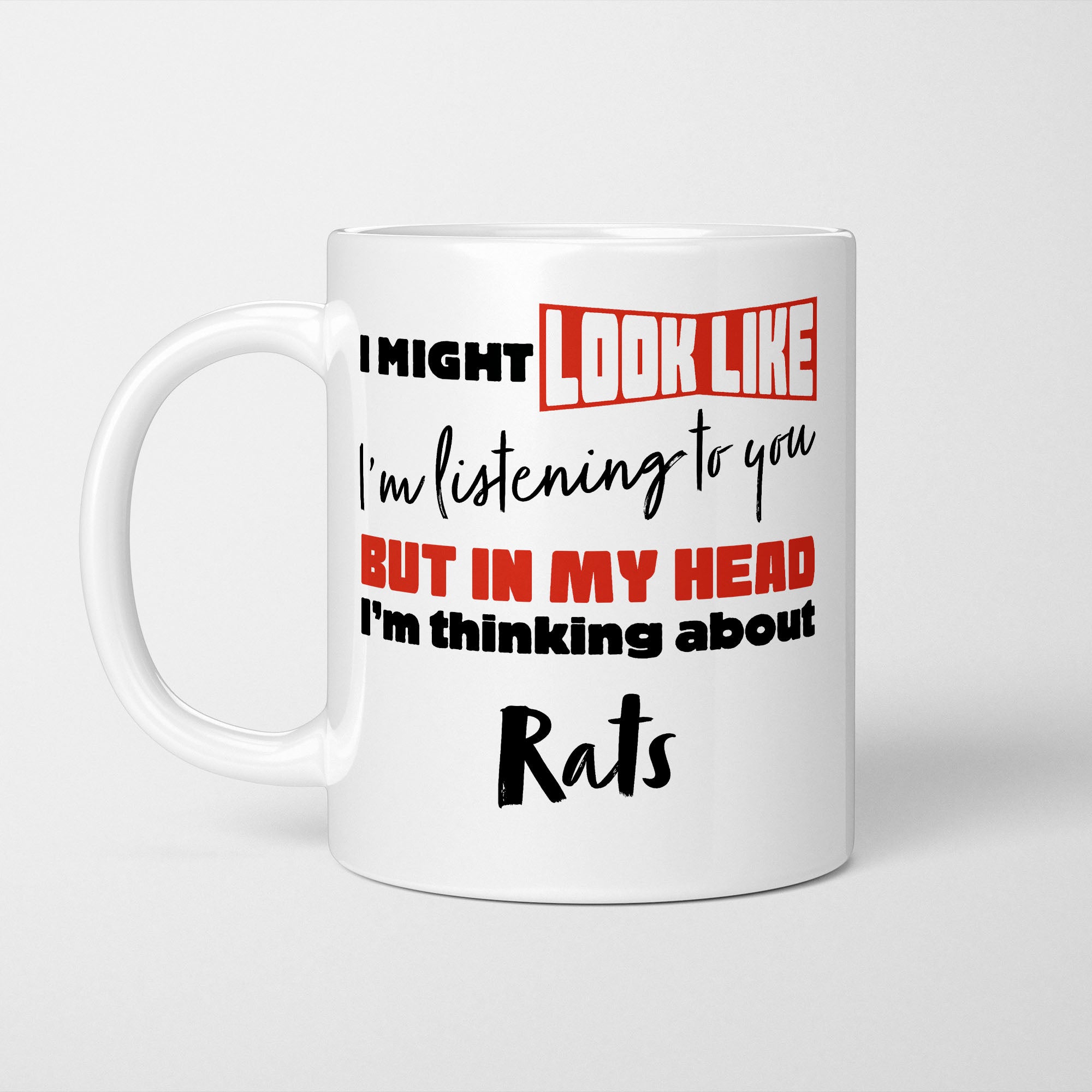 I'm Thinking About Rats Mug