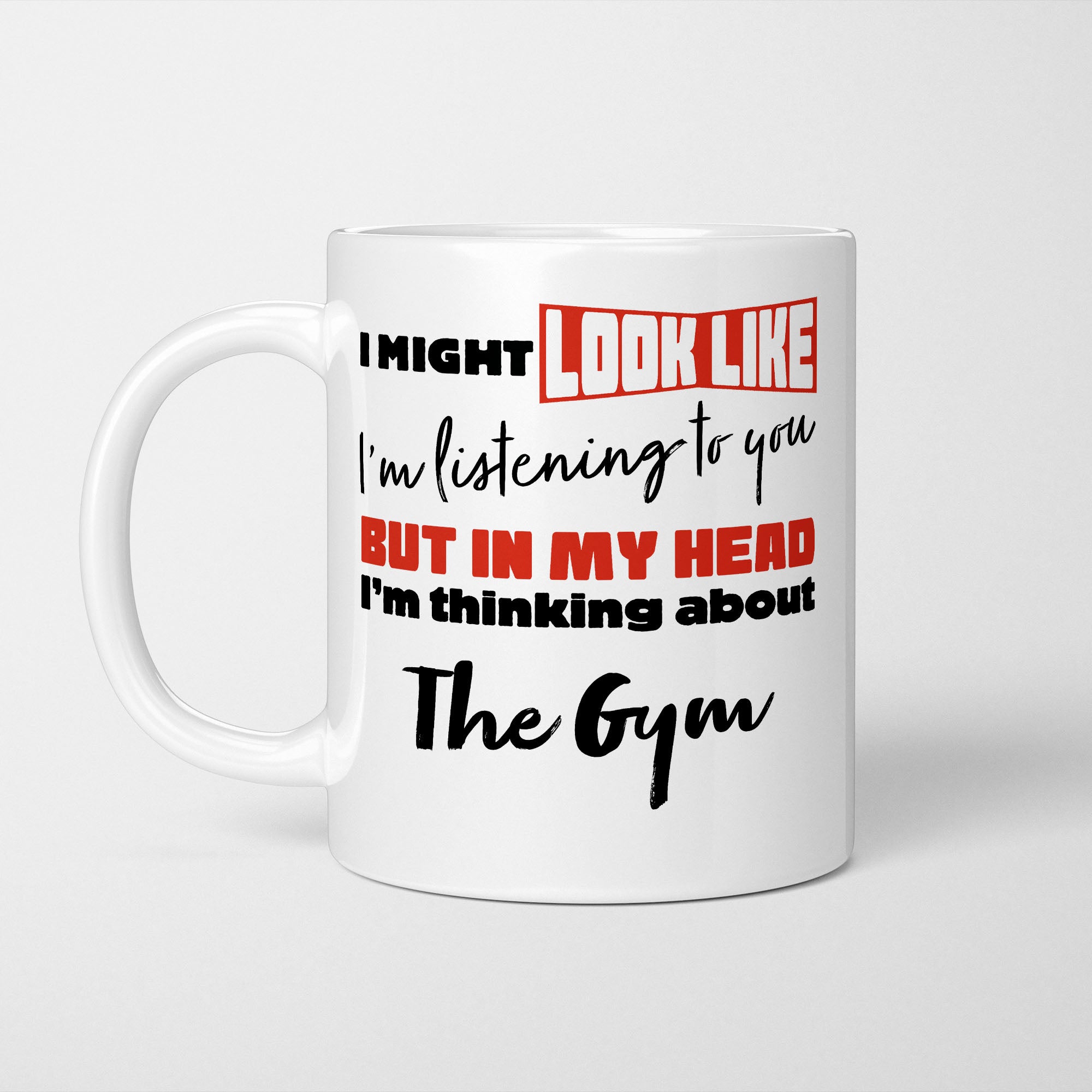 I'm Thinking About The Gym Mug