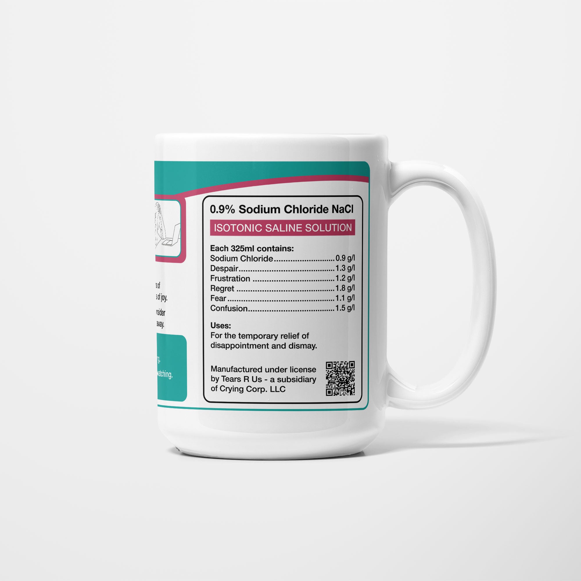 Side of the 15oz Law Student Tears mug: ingredients panel listing 0.9% sodium chloride with despair, frustration, regret, fear and confusion