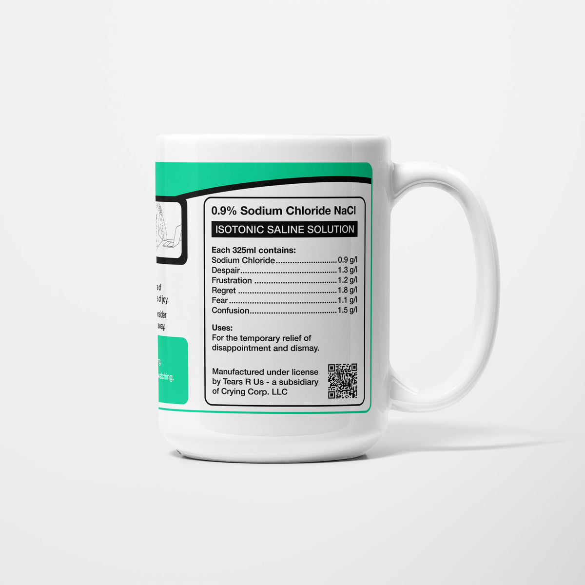 Side of the 15oz Management Student Tears mug: ingredients panel listing 0.9% sodium chloride with despair, frustration, regret, fear and confusion
