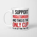 I Support Middlesbrough Mug