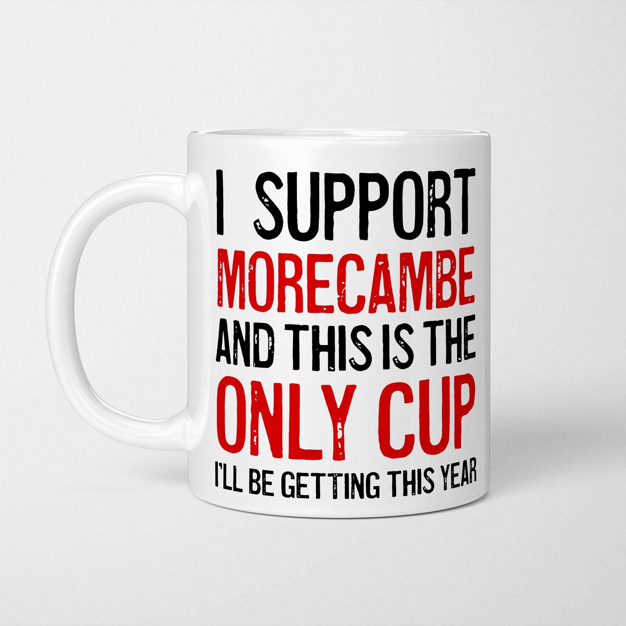 I Support Morecambe Mug