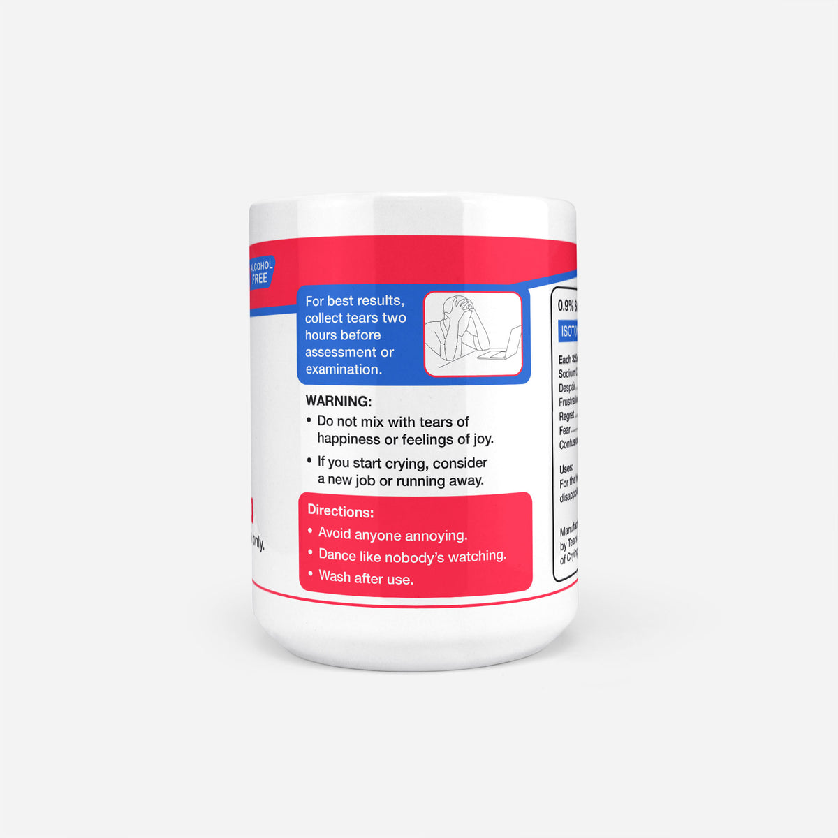 Reverse of the 15oz Nursing Student Tears mug: warning panel reading do not mix with tears of happiness or feelings of joy, with directions to avoid anyone annoying and wash after use