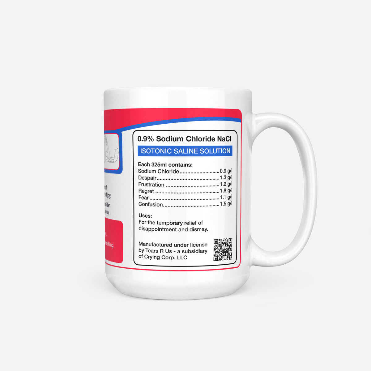 Side of the 15oz Nursing Student Tears mug: ingredients panel listing 0.9% sodium chloride with despair, frustration, regret, fear and confusion