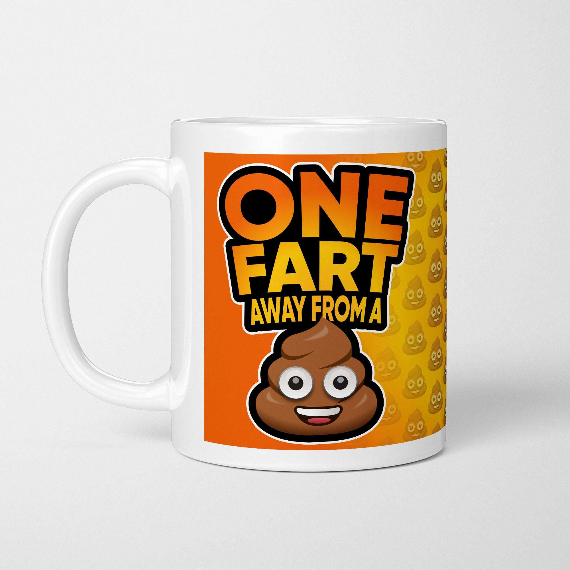 One Fart Away From A Poo Mug