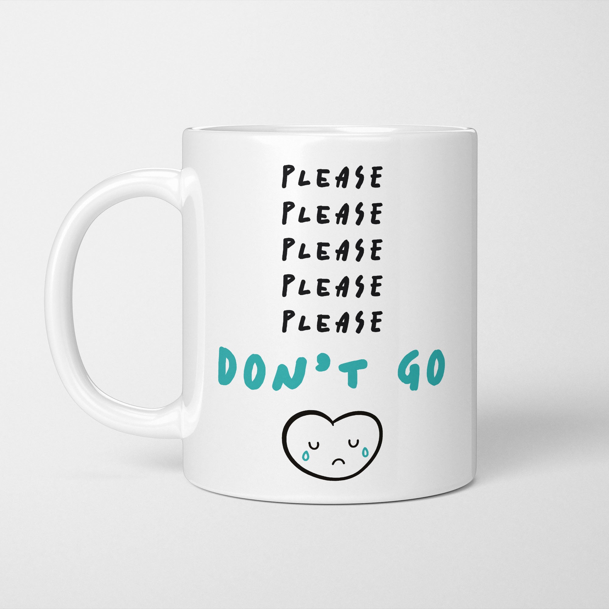 Please Don’t Go Mug